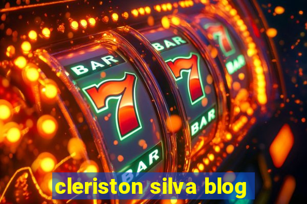 cleriston silva blog